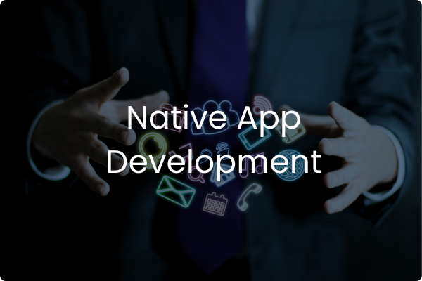 Native App Development
