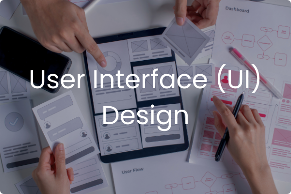 User Interface (UI) Design